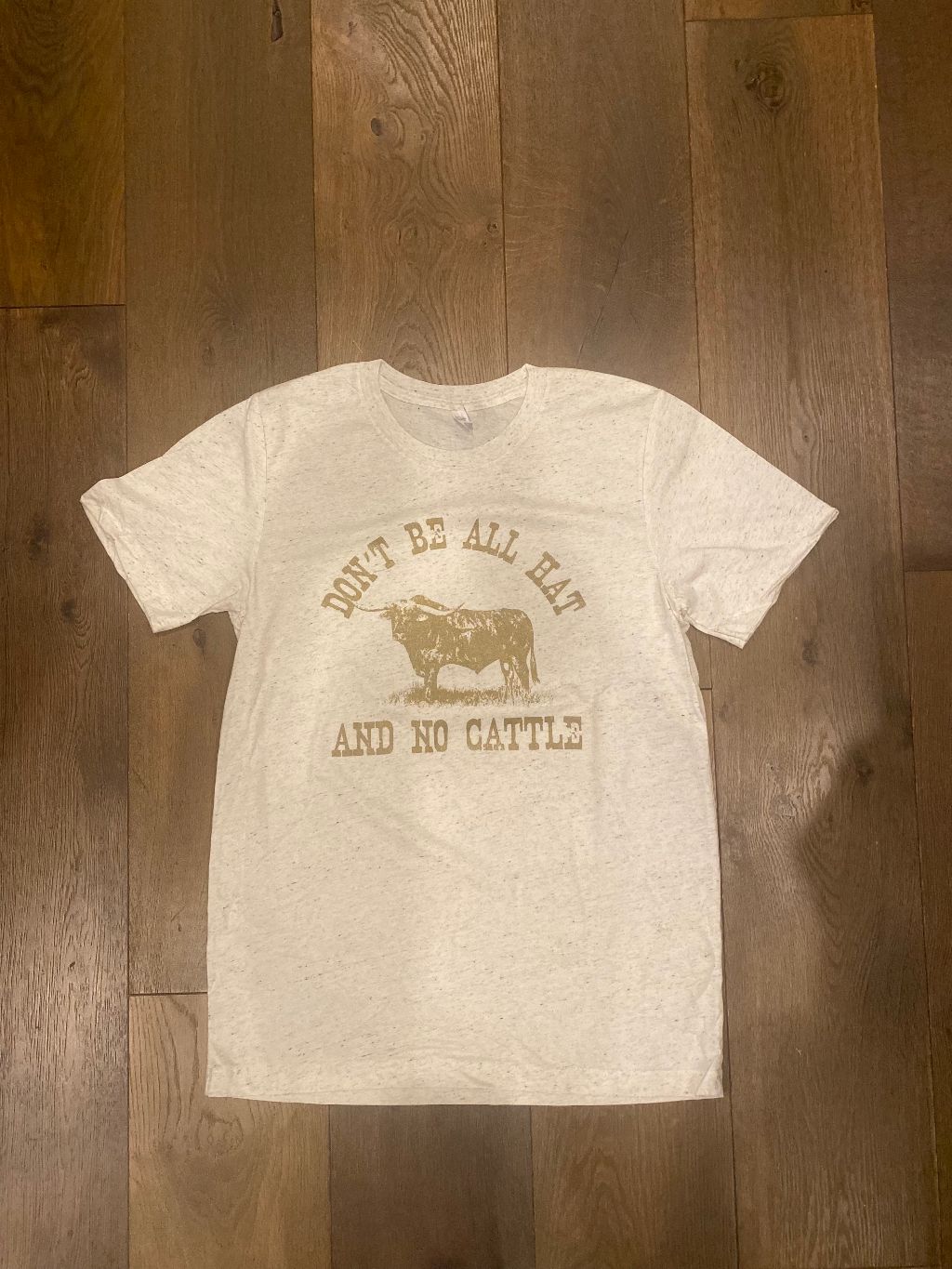 Don't Be all Hat and No Cattle