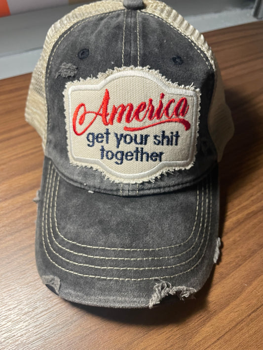 America get your shit together hat