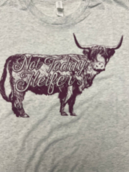 Not Today Heifer T-shirt