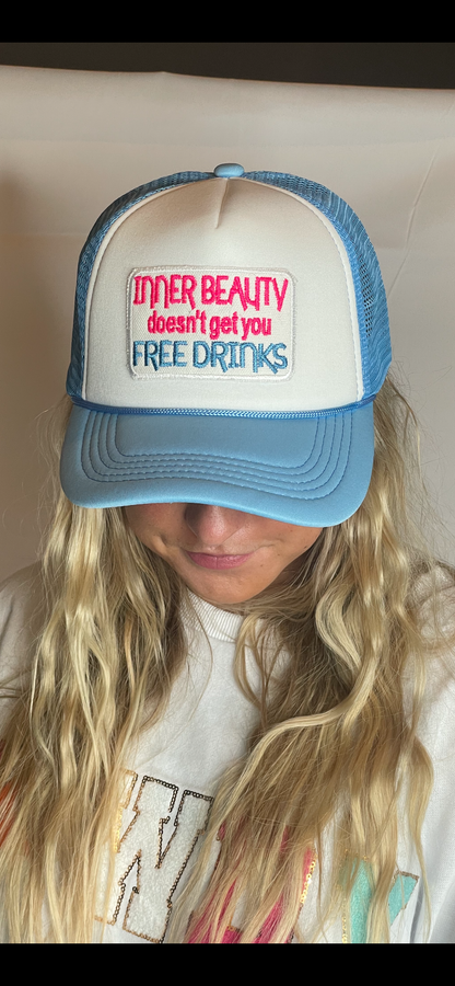 Inner Beauty doesn’t get you free drinks trucker hat